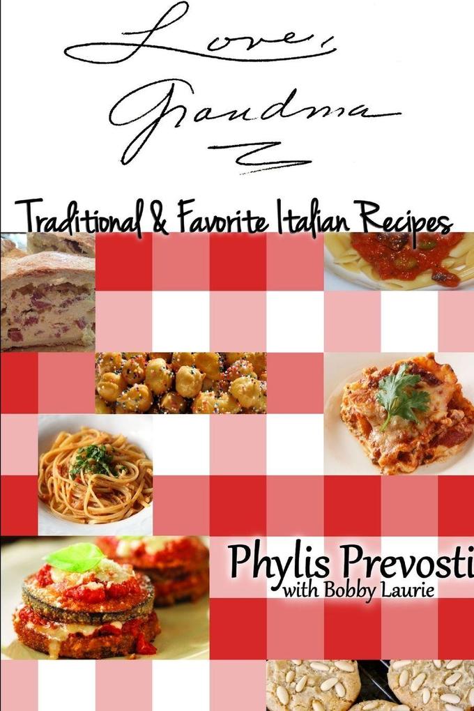 Love Grandma - Traditional and Favorite Italian Recipes