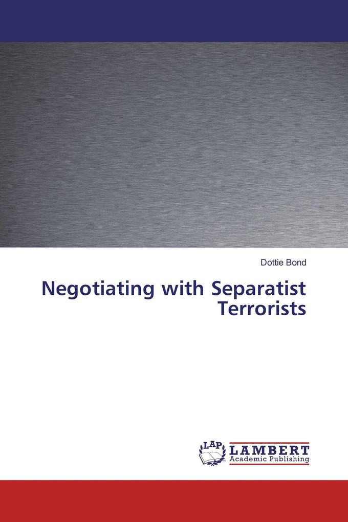 Negotiating with Separatist Terrorists