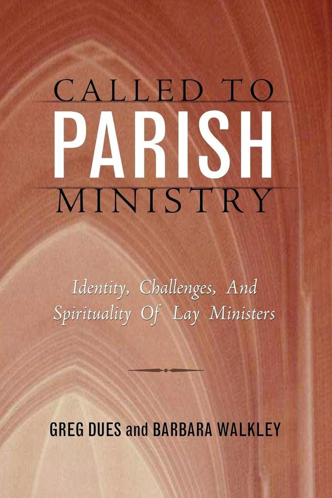 CALLED TO PARISH MINISTRY