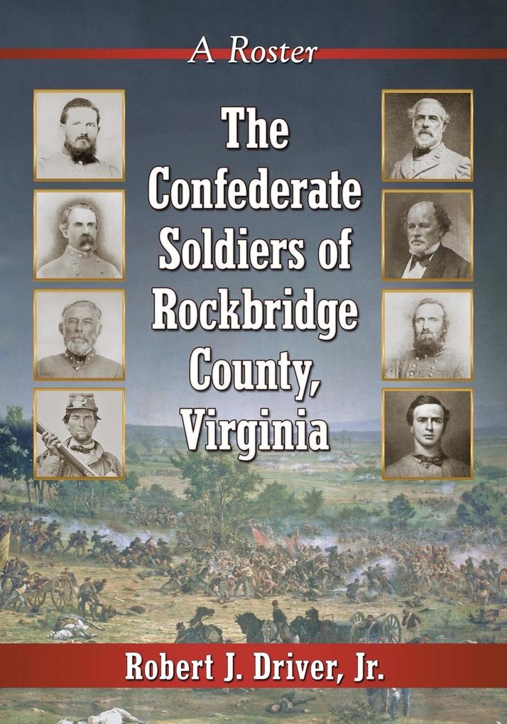 The Confederate Soldiers of Rockbridge County Virginia