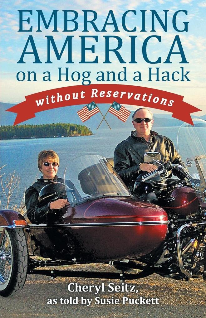 Embracing America on a Hog and a Hack without Reservations