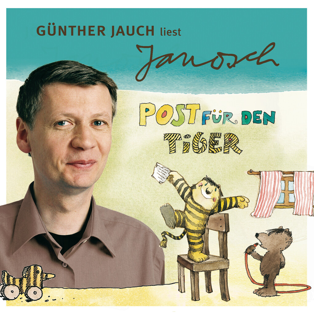 Väter sprechen Janosch Folge 2: Günther Jauch liest Janosch - Post für den Tiger & zwei weitere Geschichten