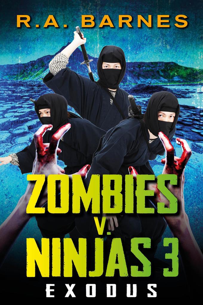 Zombies v. Ninjas: Exodus