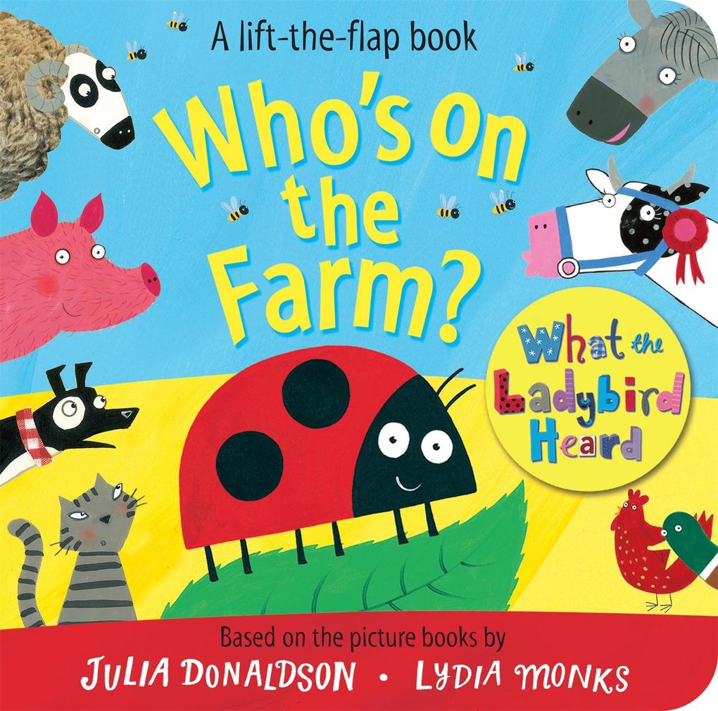 Who‘s on the Farm? A What the Ladybird Heard Book