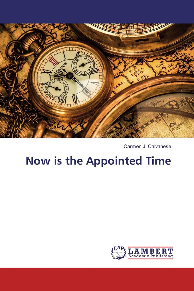 Now is the Appointed Time