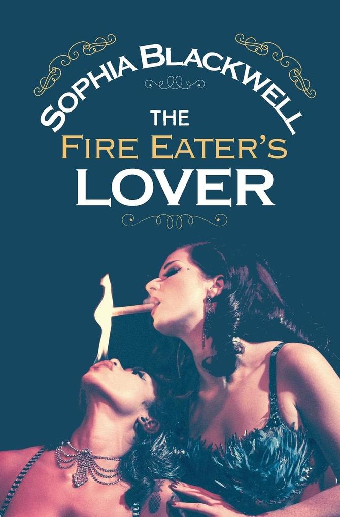 The Fire Eater‘s Lover