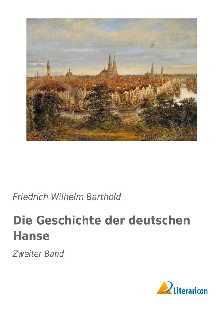 Die Geschichte der deutschen Hanse