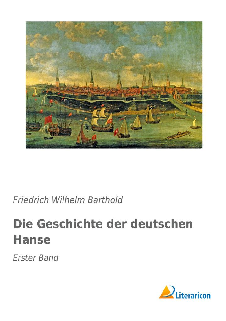 Die Geschichte der deutschen Hanse