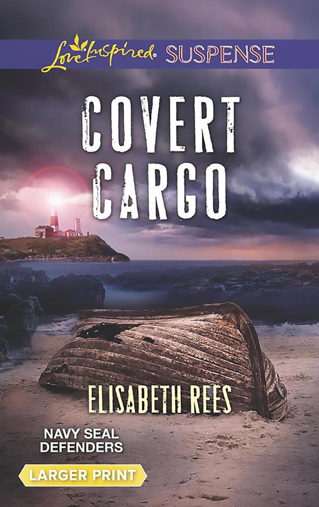 Covert Cargo (Mills & Boon Love Inspired Suspense) (Navy SEAL Defenders Book 3)