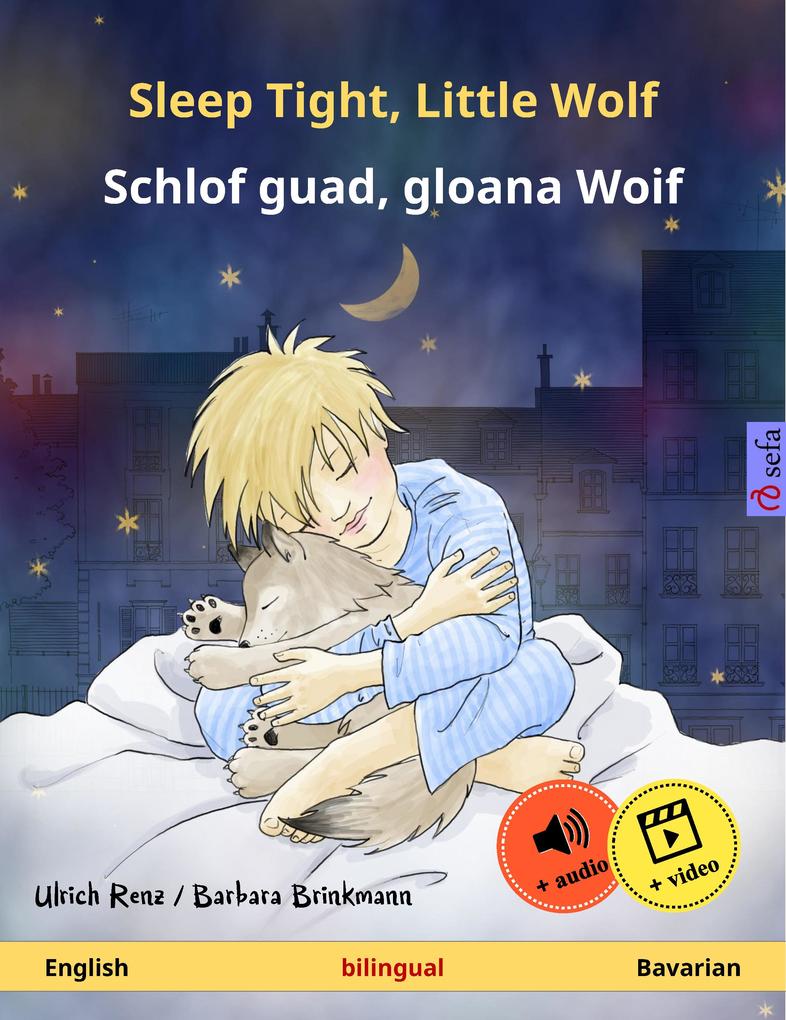 Sleep Tight Little Wolf - Schlof guad gloana Woif (English - Bavarian)