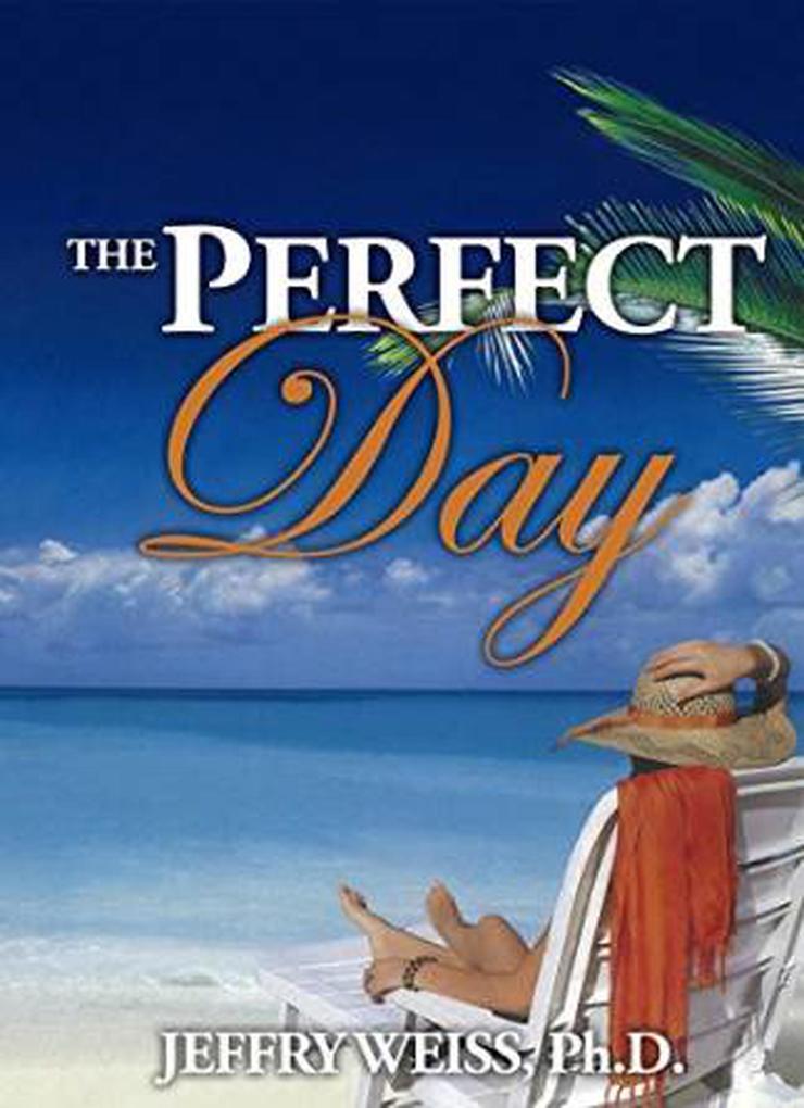 The Perfect Day (why we eat series #2)