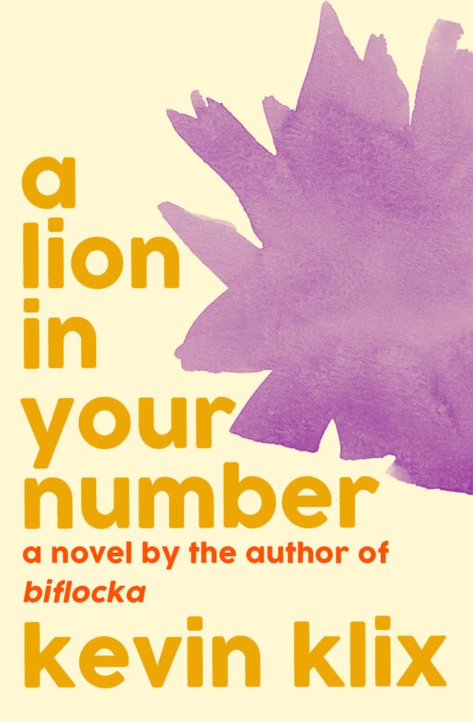 A Lion in Your Number: A Novel