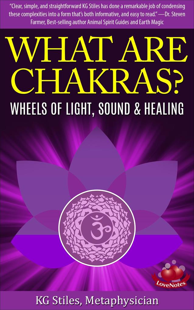What Are Chakras? Wheels of Light Sound & Healing (Chakra Healing)
