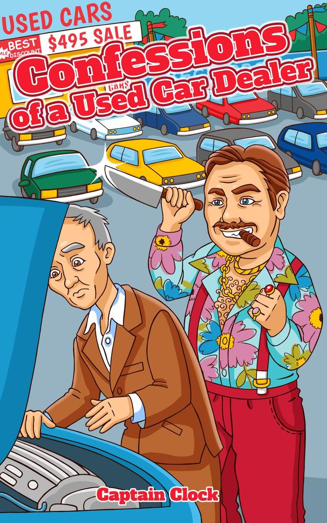 Confessions of a Used Car Dealer