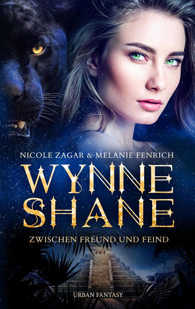 Wynne Shane Trilogie : Zwischen Freund und Feind