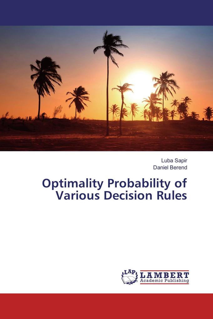 Optimality Probability of Various Decision Rules