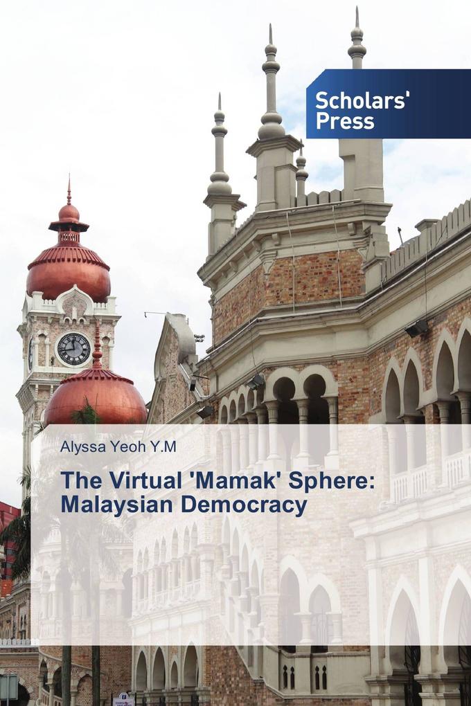 The Virtual 'Mamak' Sphere: Malaysian Democracy