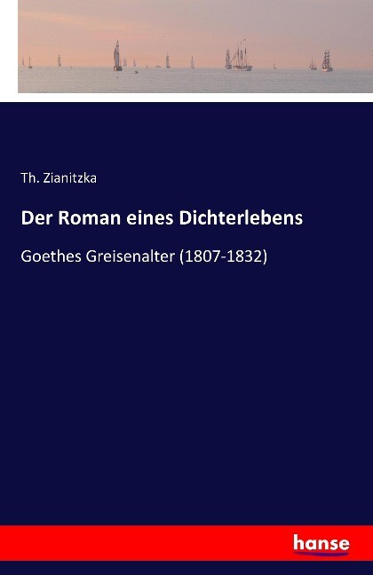 Der Roman eines Dichterlebens - Th. Zianitzka