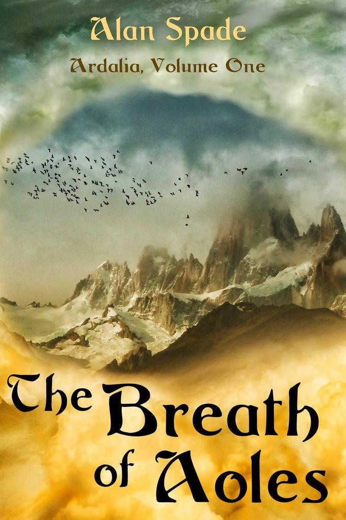 Ardalia: The Breath of Aoles (Book One)