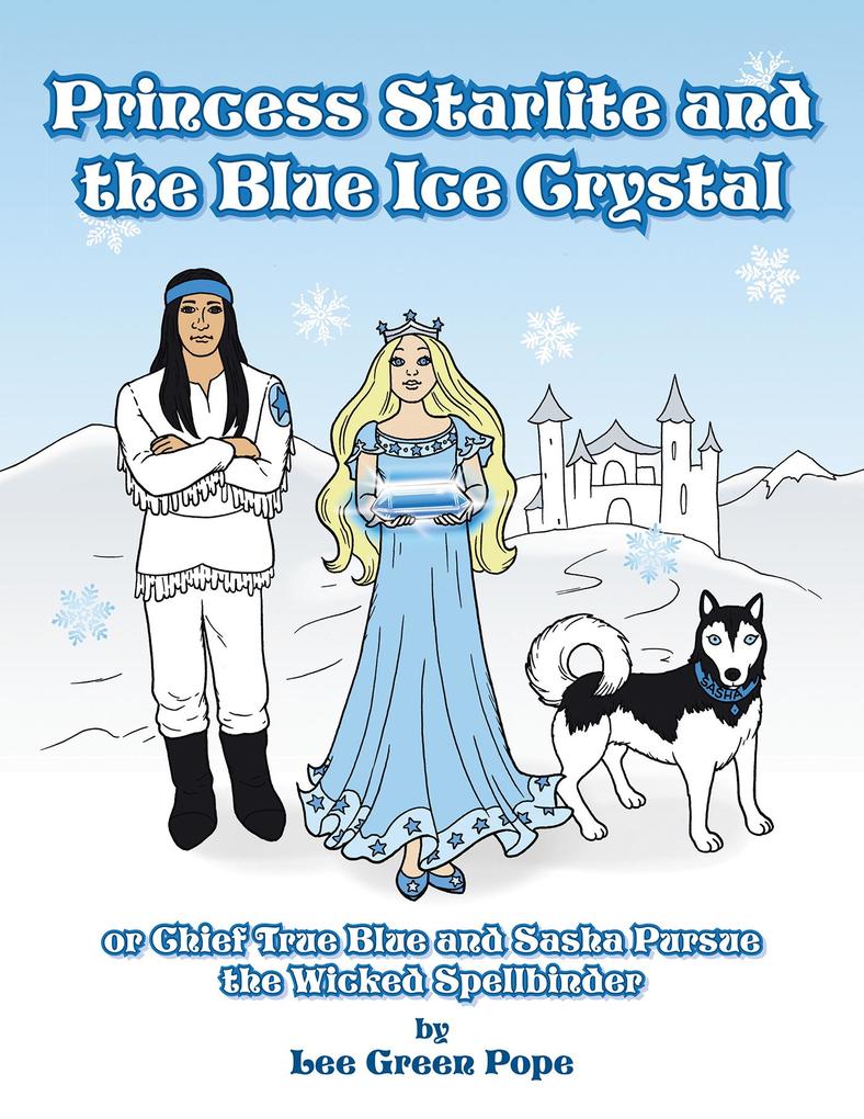 Princess Starlite and the Blue Ice Crystal