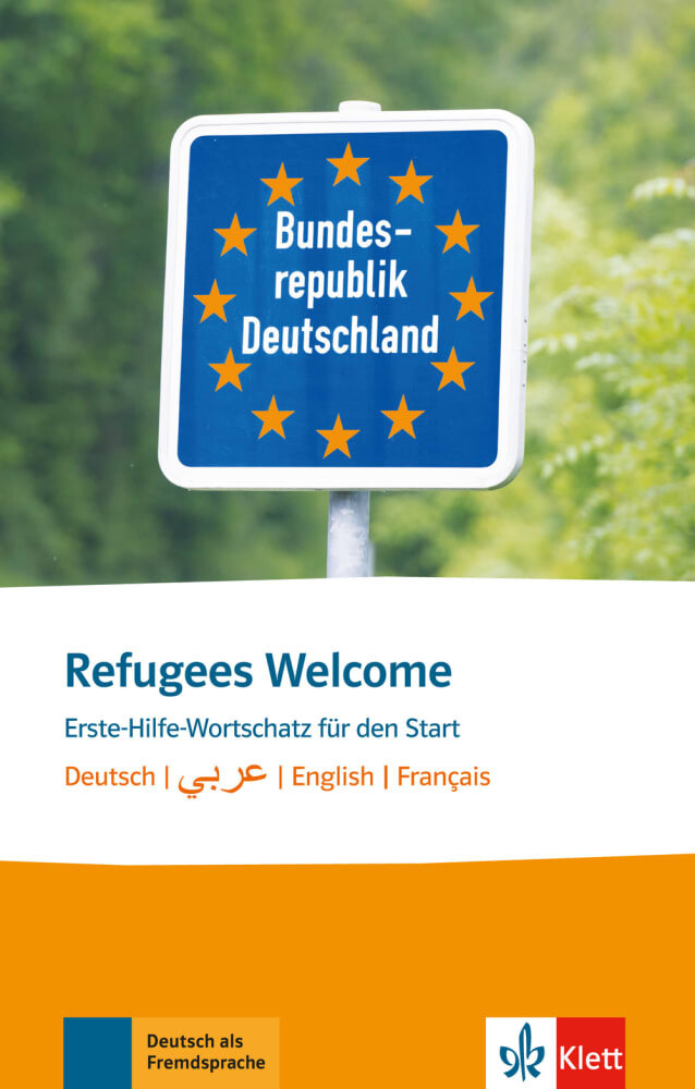 Refugees Welcome - Deutsch Arabisch English Français