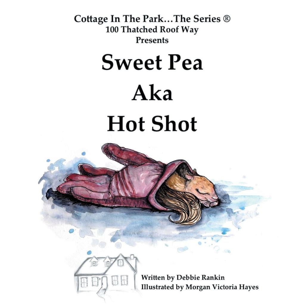 Sweet Pea AKA Hot Shot