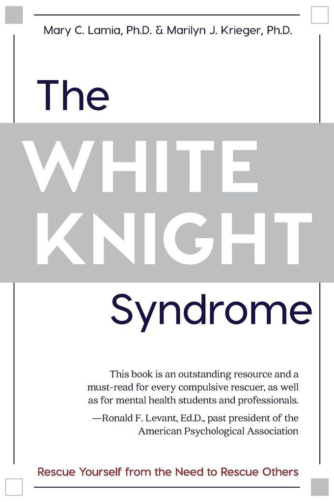 The White Knight Syndrome