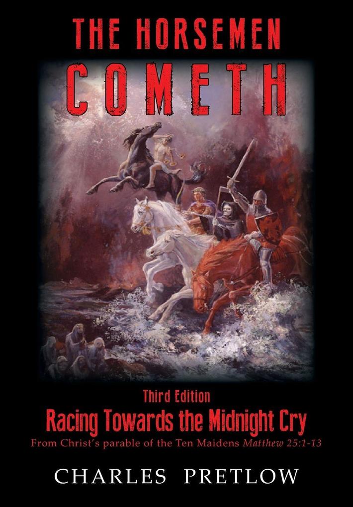 The Horsemen Cometh 3rd Edition