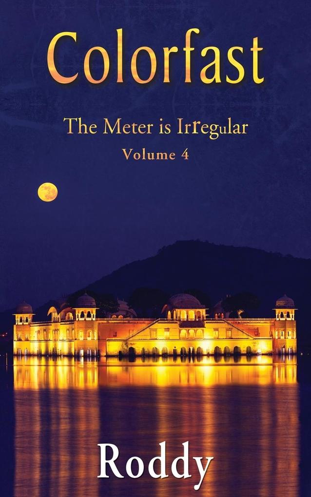 Colorfast ~ The Meter is Irregular Volume 4