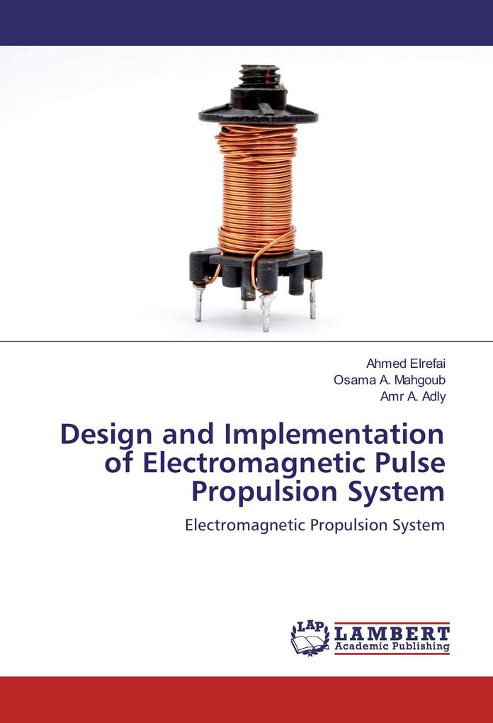  and Implementation of Electromagnetic Pulse Propulsion System