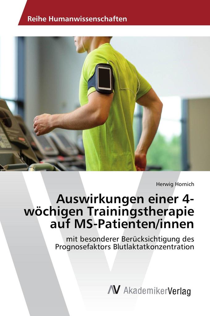 Auswirkungen einer 4-wöchigen Trainingstherapie auf MS-Patienten/innen