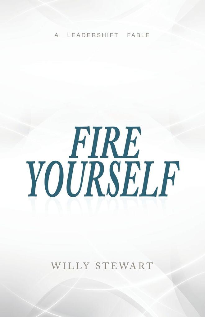 Fire Yourself
