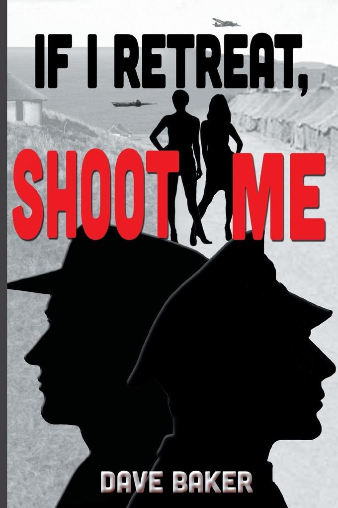 If I Retreat Shoot Me