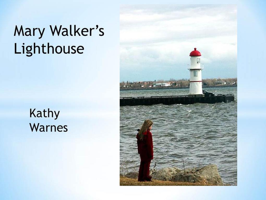 Mary Walker‘s Light House (Hello History!)