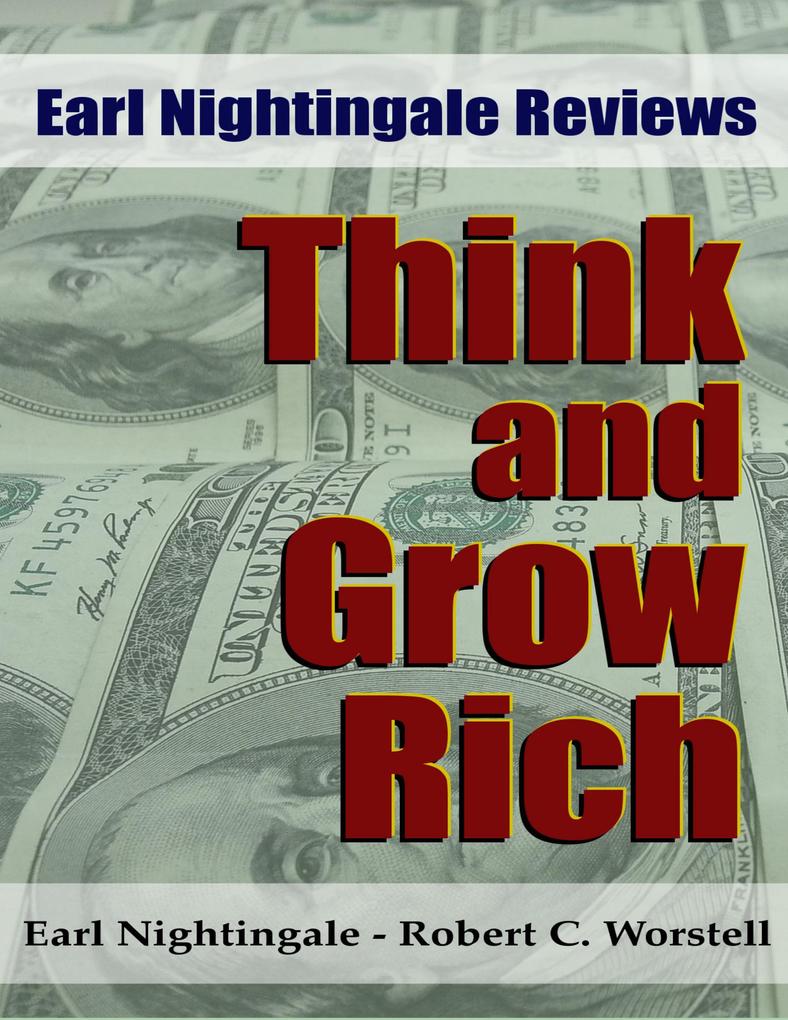 Earl Nightingale Reviews Think and Grow Rich