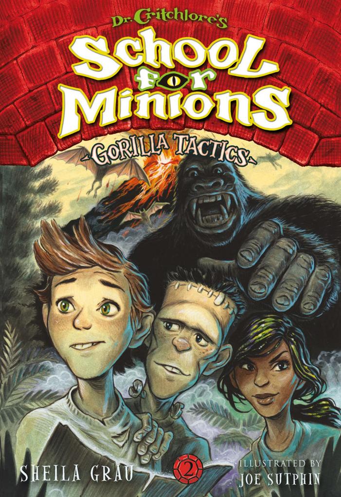 Gorilla Tactics (Dr. Critchlore‘s School for Minions #2)