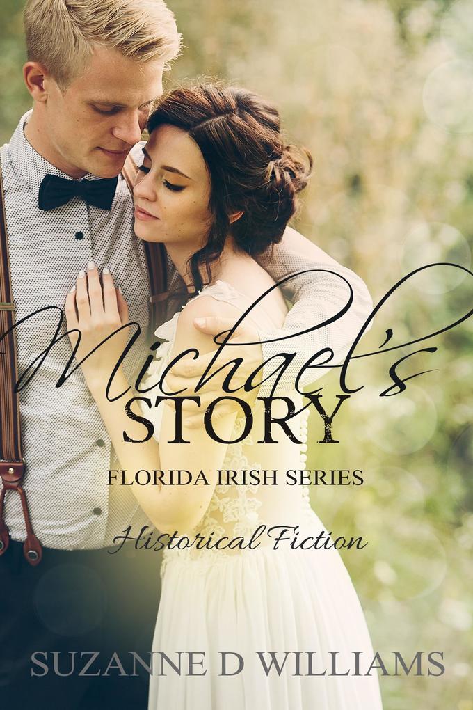 Michael‘s Story (The Florida Irish #5)