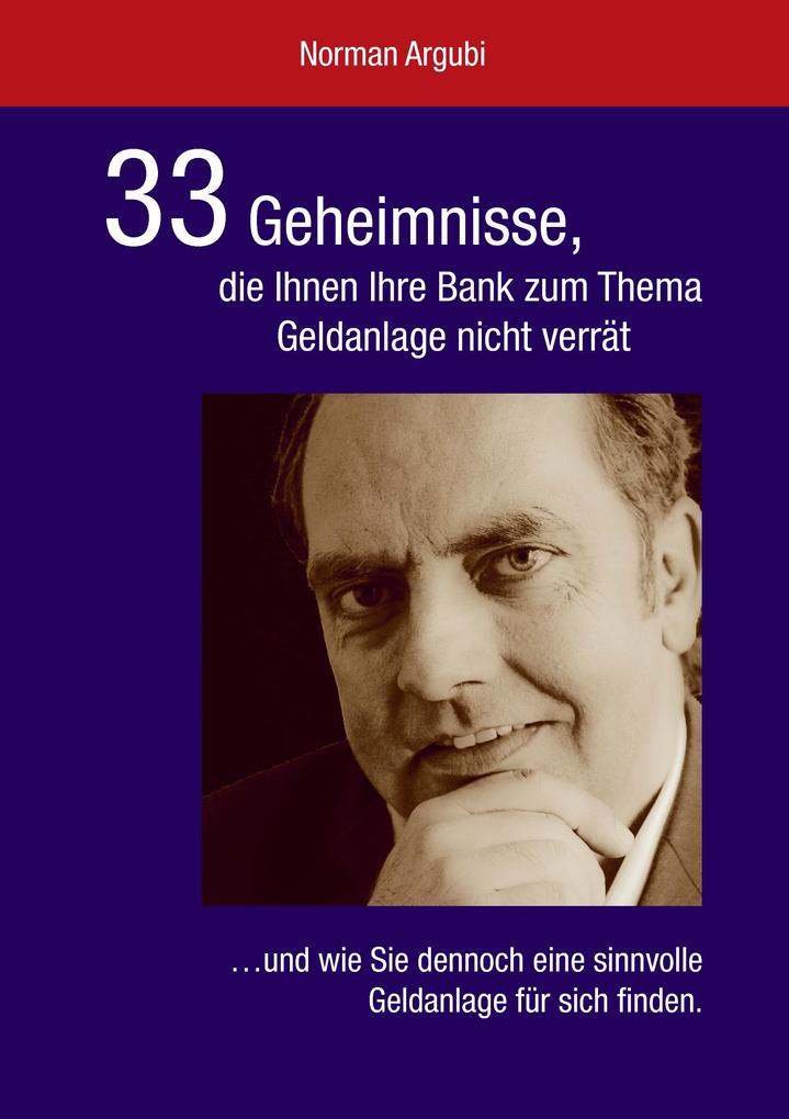33 Geheimnisse die Ihnen Ihre Bank zum Thema Geldanlage nicht verrät
