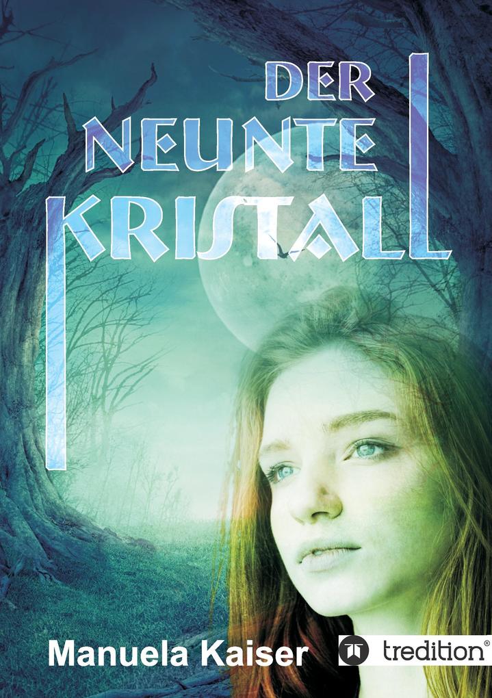 Der neunte Kristall