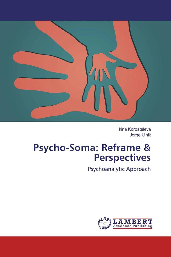 Psycho-Soma: Reframe & Perspectives