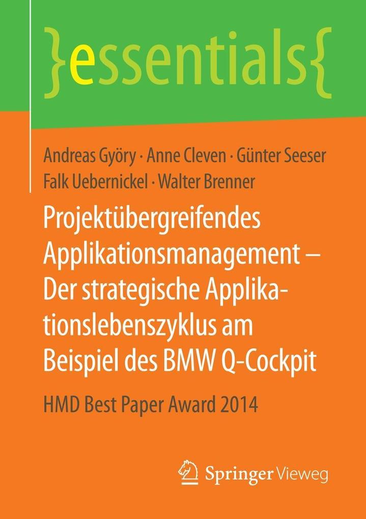 Projektübergreifendes Applikationsmanagement - Der strategische Applikationslebenszyklus am Beispiel des BMW Q-Cockpit