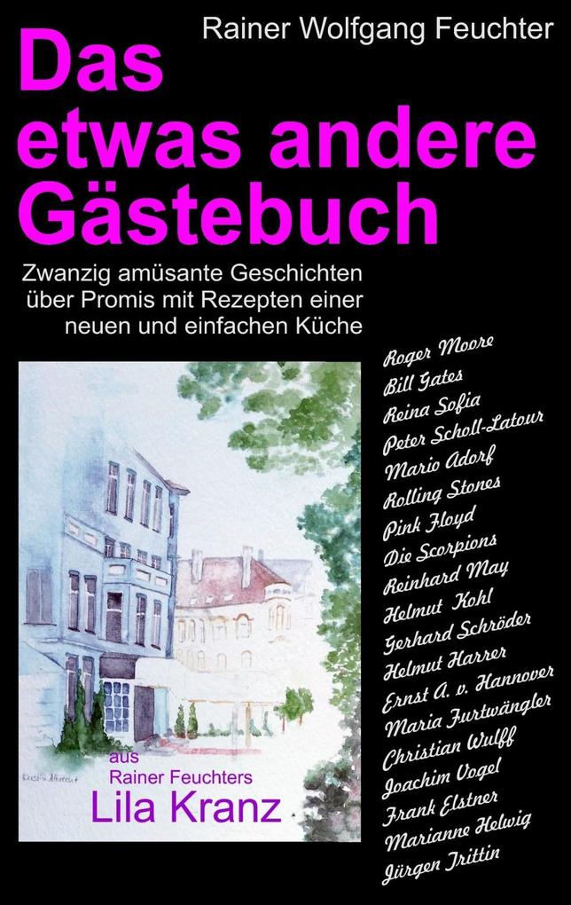 Das etwas andere Gästebuch - Rainer Feuchter
