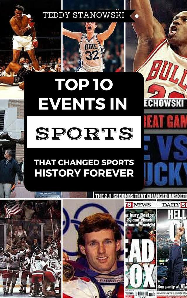 Top 10 Events In Sports That Changed Sports History Forever
