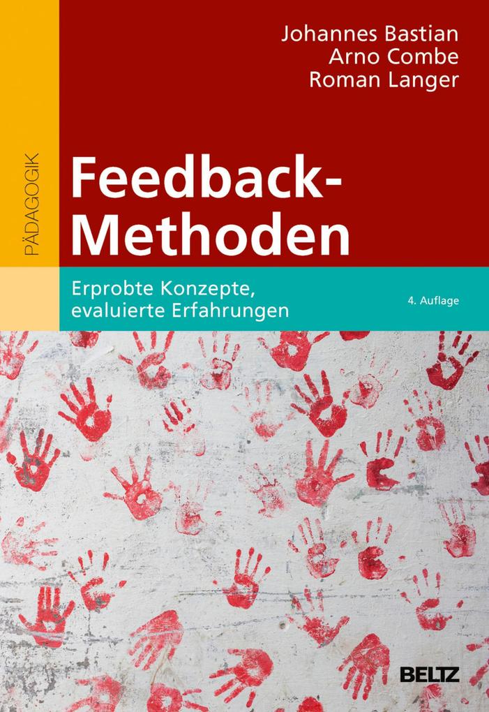 Feedback-Methoden - Roman Langer/ Johannes Bastian/ Arno Combe