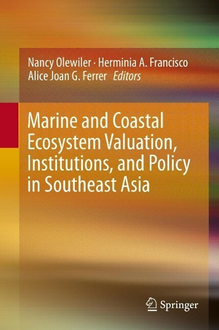 Marine and Coastal Ecosystem Valuation Institutions and Policy in Southeast Asia