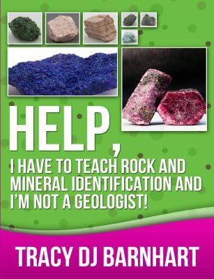 Help I Have to Teach Rock and Mineral Identification and I‘m Not a Geologist!