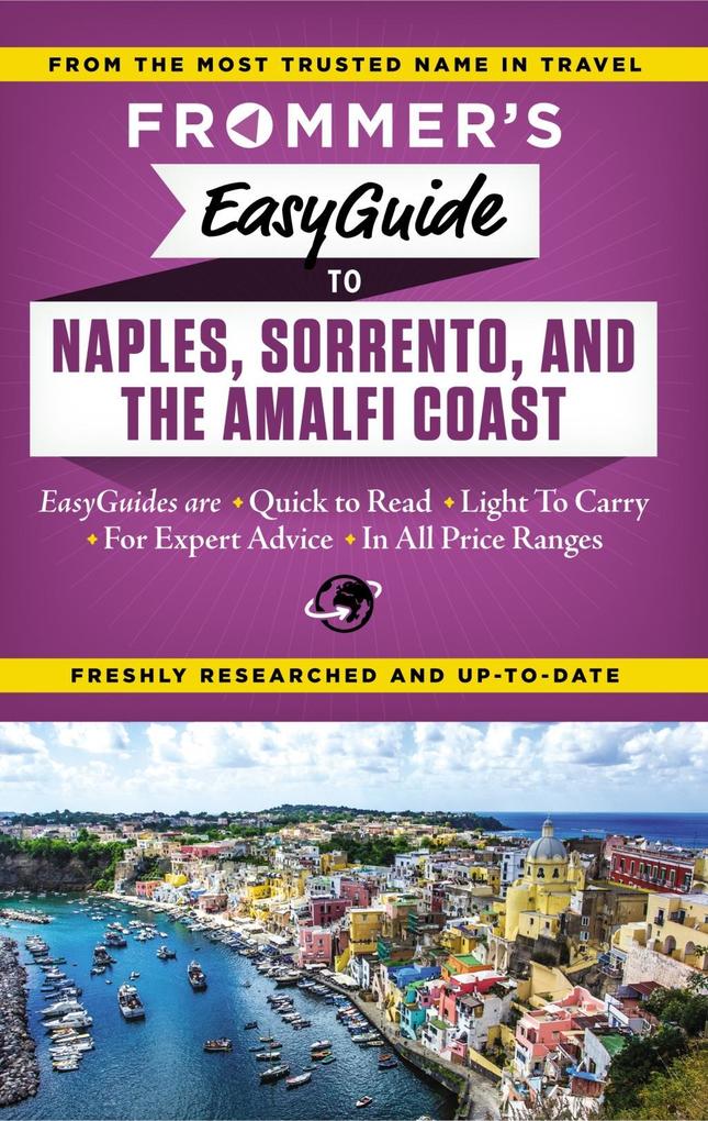 Frommer's EasyGuide to Naples Sorrento and the Amalfi Coast