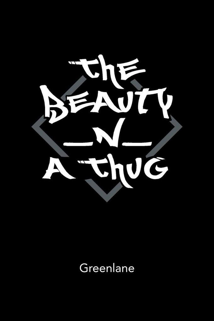 The Beauty _N_ A Thug