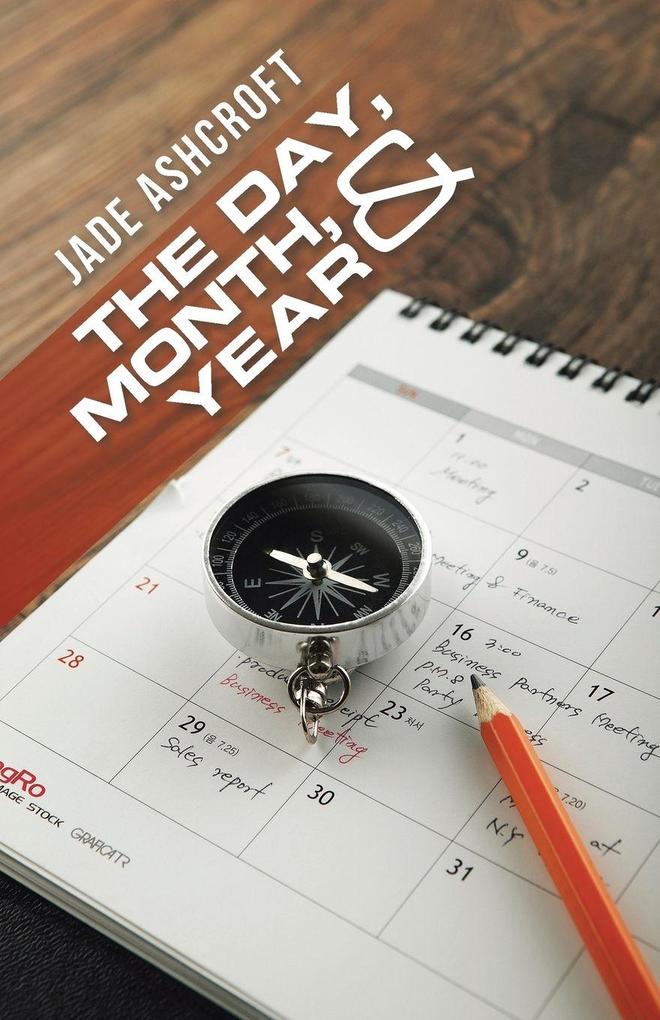 The Day Month and Year