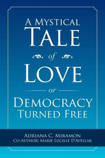 A Mystical Tale of Love or Democracy Turned Free
